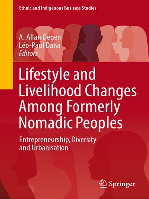 cover image of Lifestyle and Livelihood Changes Among Formerly Nomadic Peoples